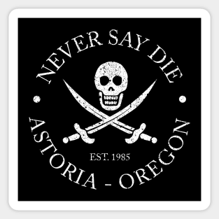 Never Say Die ✅ Sticker